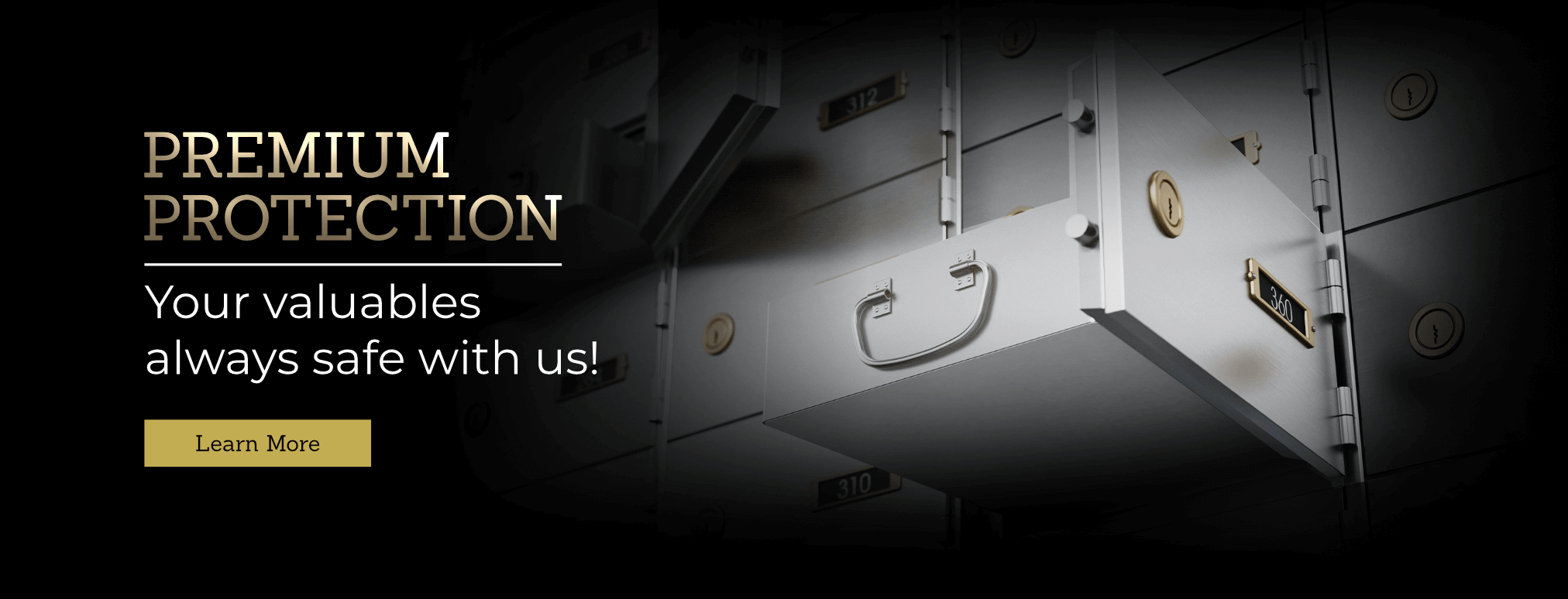 The Vault House Safe deposit boxes facility, Premium Protection